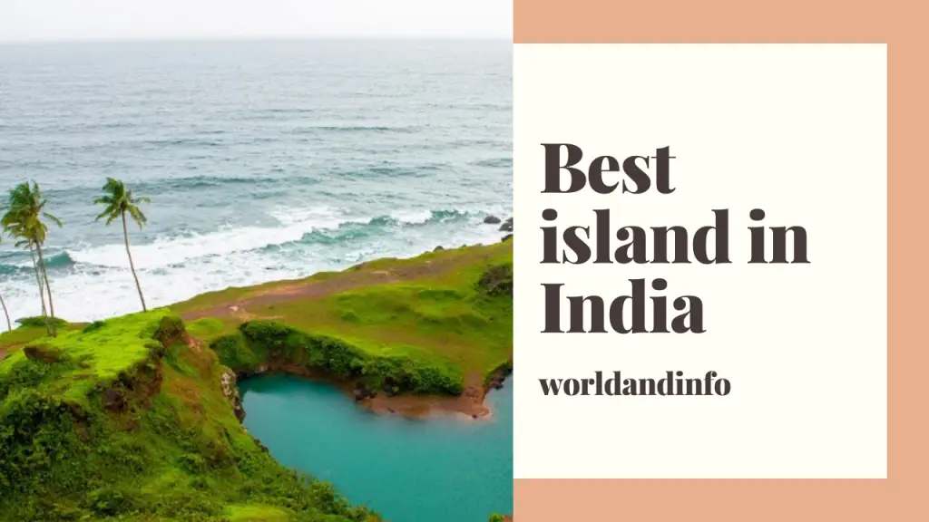 Best island in India | Frolicking On Some Of India's Most Gorgeous Islands